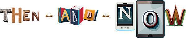 Then-and-Now Series - Authors and the Book Business